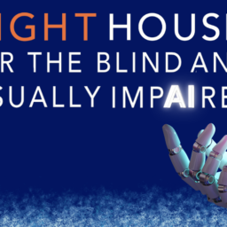 On a dark blue sky above the clouds, text reads, “LIGHTHOUSE FOR THE BLIND AND VISUALLY IMPAIRED. Beneath the text, a white robotic hand’s fingers curve upwards towards the letters AI in the word impaired. The letters AI glow bright white.